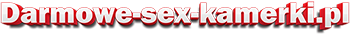 Darmowe Sex Kamerki